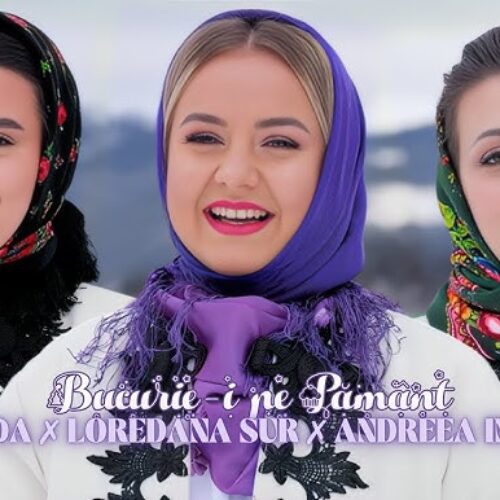 Shada x Loredana Sur x Andreea Indru - Bucurie-i pe Pământ [Versuri]