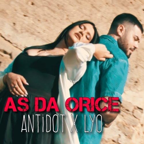 ANTIDOT x LYO - Aș da orice [Versuri]