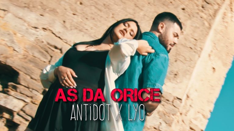 ANTIDOT x LYO – Aș da orice [Versuri]