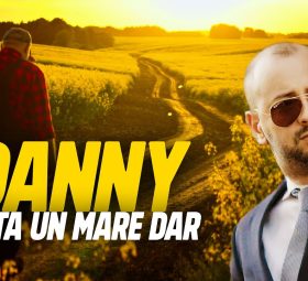 Danny - Viața un mare dar [Versuri]