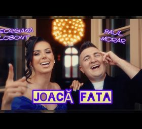 Georgiana Lobonț & Paul Morar - Joacă fata [Versuri]