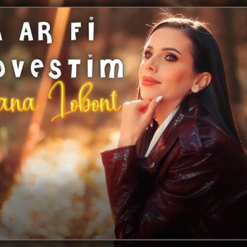 Georgiana Lobonț - Dacă ar fi să povestim [Versuri]