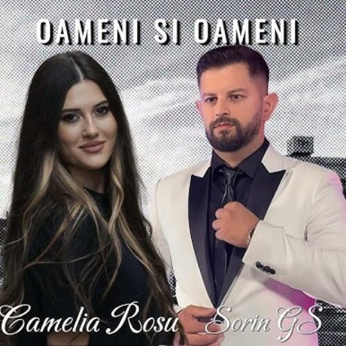 Sorin GS x Camelia Roșu - Oameni și Oameni