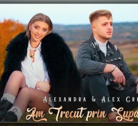 Alexandra & Alex Creț - Am trecut prin supărări [Versuri]