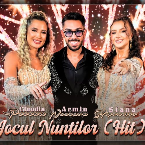 Claudia Puican x Stana Stepănescu x Armin Nicoară – Jocul nunților [Versuri]