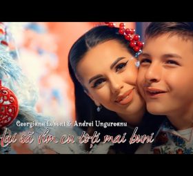 Georgiana Lobonț și Andrei Ungureanu - Hai să fim cu toți mai buni [Versuri]