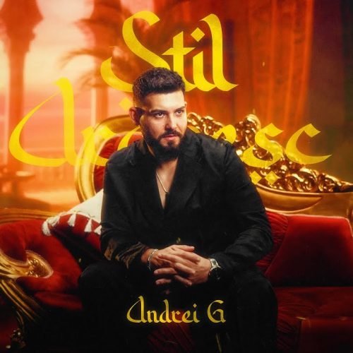 Andrei G - Stil Arăbesc [Versuri]