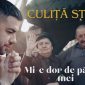 Culiță Sterp - Mi-e dor de părinții mei [Versuri]
