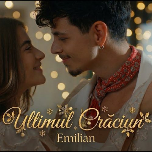 Emilian - Ultimul Crăciun [Versuri]