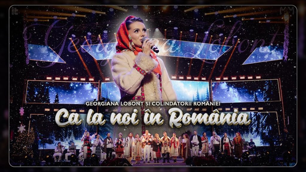 Georgiana Lobonț & Colindătorii României – Ca la noi în România [Versuri]
