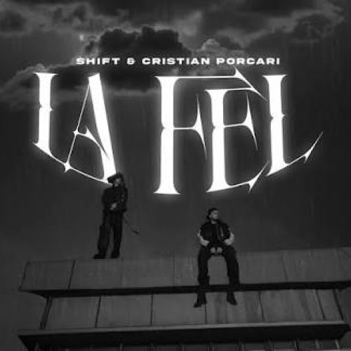 Shift x Cristian Porcari - La fel [Versuri]