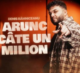 Denis Râmniceanu - Arunc câte un milion [Versuri]