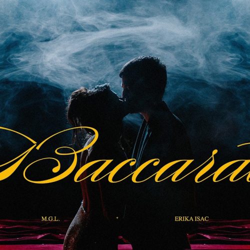 M.G.L. x Erika Isac - Baccarat [Versuri]