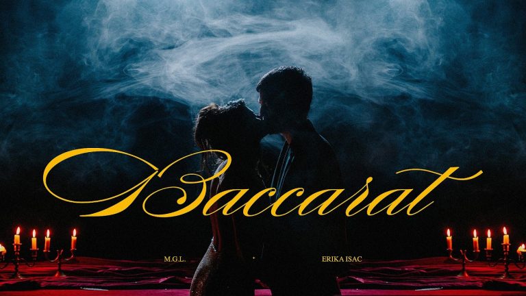 M.G.L. x Erika Isac – Baccarat [Versuri]