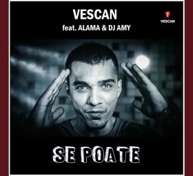 Vescan feat. Alama & DJ Amy - Se poate [Versuri]