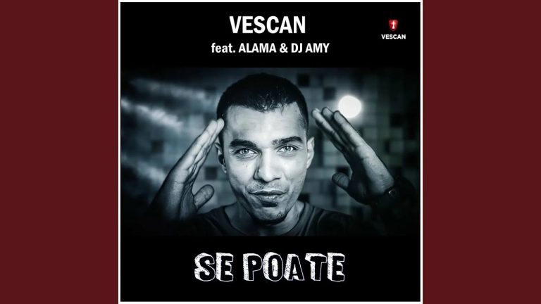 Vescan feat. Alama & DJ Amy – Se poate [Versuri]