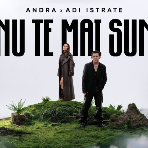 Andra x Adi Istrate - Nu te mai sun [Versuri]