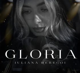 Iuliana Beregoi - Gloria [Versuri]