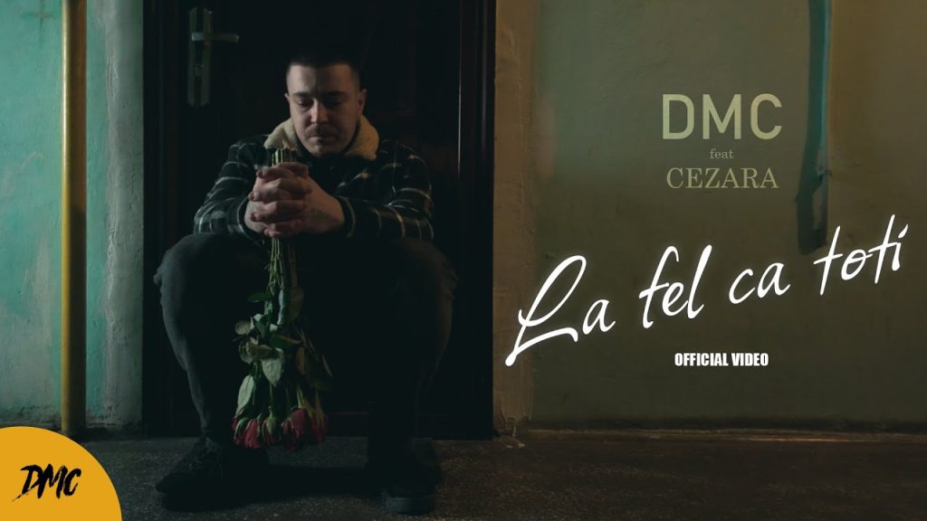 DMC feat. Cezara – La fel ca toți [Versuri]