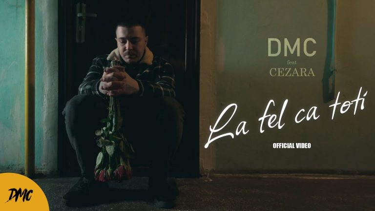 DMC feat. Cezara – La fel ca toți [Versuri]