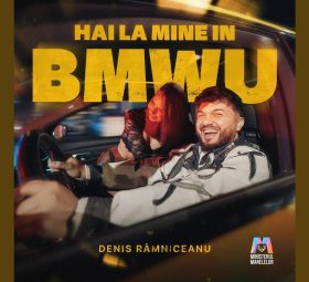 Denis Râmniceanu - Hai la mine în BMWU [Versuri]