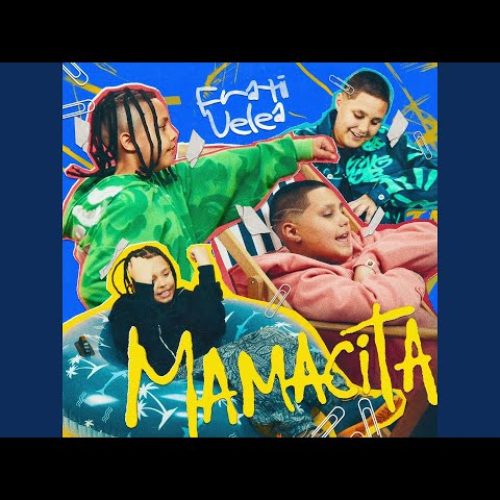 Frații Velea - Mamacita [Versuri]