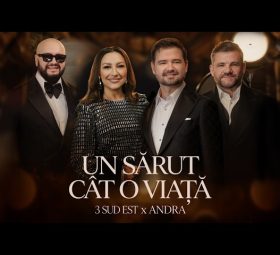 3 Sud Est x Andra - Un sărut cât o viață [Versuri]