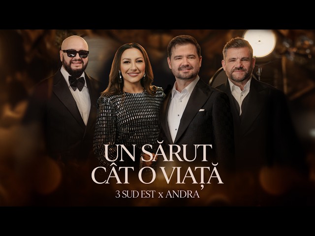3 Sud Est x Andra – Un sărut cât o viață [Versuri]