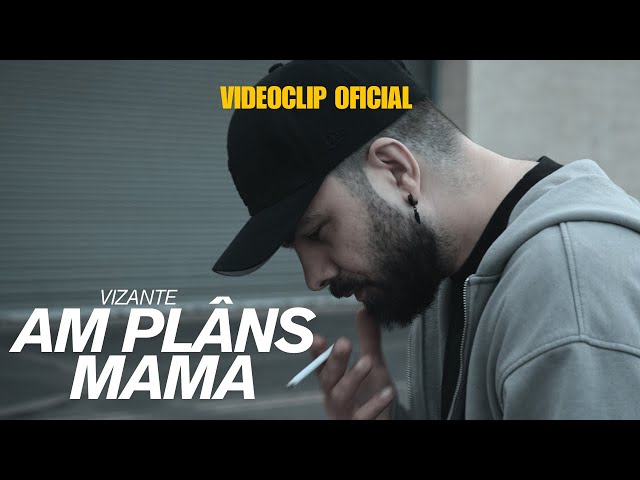 Vizante – Am plâns mamă [Versuri]