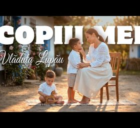 Vlăduța Lupău - Copiii mei [Versuri]
