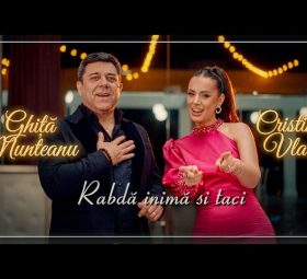 Ghiță Munteanu & Cristina Vlad - Rabdă inimă și taci [Versuri]