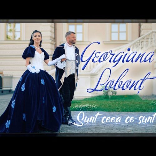 Georgiana Lobonț - Sunt ceea ce sunt [Versuri]