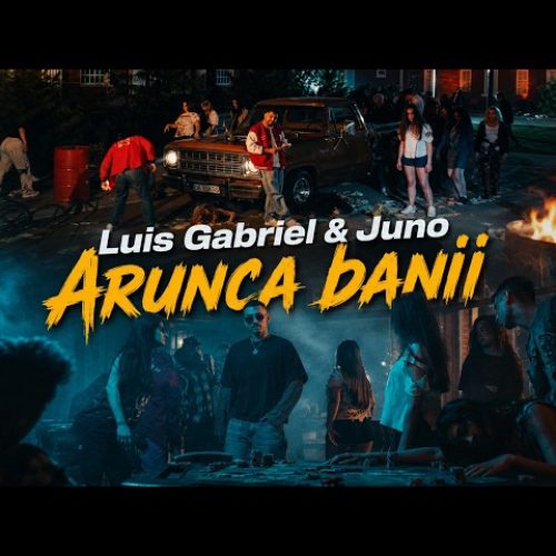 Luis Gabriel x Juno - Aruncă banii [Versuri]