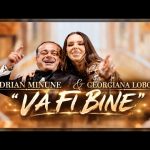 Georgiana Lobonț & Adrian Minune – Va fi bine [Versuri]
